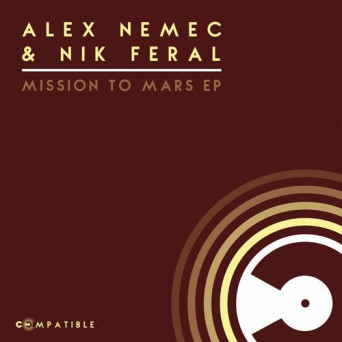 Nik Feral & Alex Nemec – Mission to Mars
