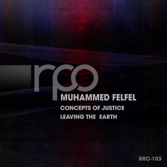 Muhammed Felfel – Concepts of Justice