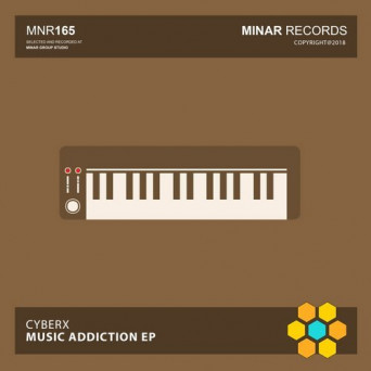 Cyberx – Music Addiction EP