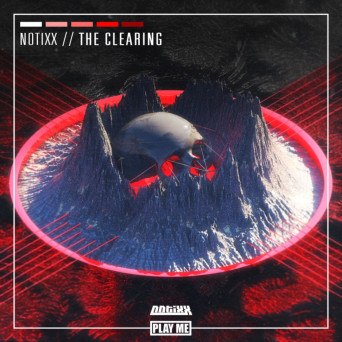 Notixx – The Clearing