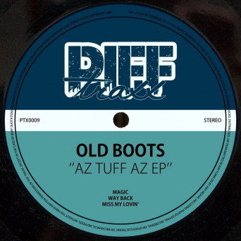 Old Boots – Az Tuff Az EP