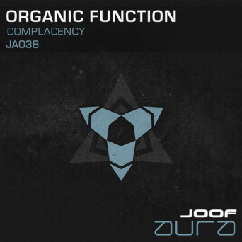 Organic Function – Complacency