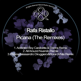 Rafa Ristallo – Picana (The Remixes)
