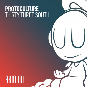 Protoculture – Thirty Three South