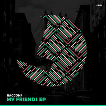 Raccoons & Vallent – My Friends