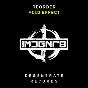 ReOrder – Acid Effect