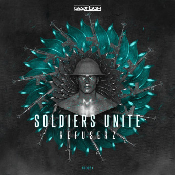 Refuserz – Soldiers Unite