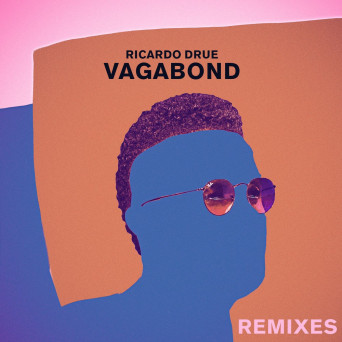 Ricardo Drue – Vagabond Remix EP