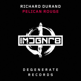 Richard Durand – Pelican Rouge