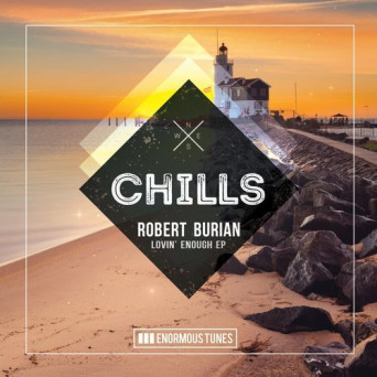 Robert Burian – Lovin’ Enough