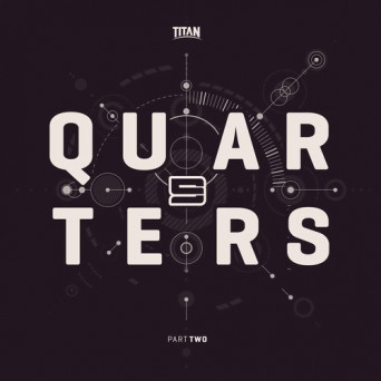 S9 – Quarters EP Part 2
