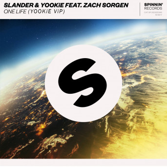 SLANDER & YOOKiE ft. Zach Sorgen – One Life (YOOKiE ViP)