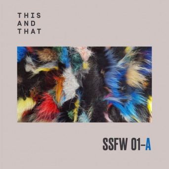 This And That: SSFW #1A
