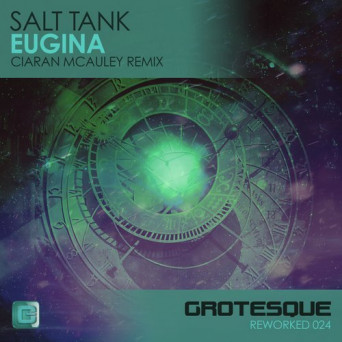 Salt Tank – Eugina (Ciaran McAuley Remix)