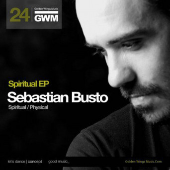 Sebastian Busto – Spiritual EP