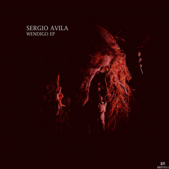 Sergio Avila – Wendigo EP