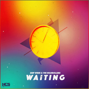 Ship Wrek & The Highrollers – Waiting