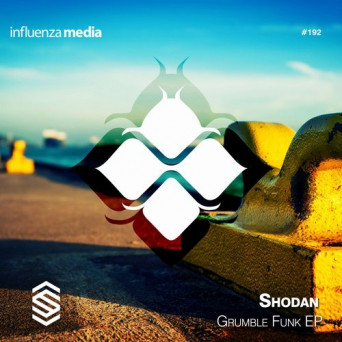Shodan – Grumblefunk EP