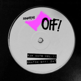 Snatch! Records: Raw Cuts, Vol. 11