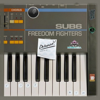 Sub6 & Freedom Fighters – Detuned