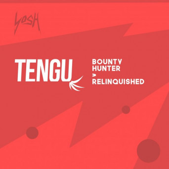 Tengu – Bounty Hunter / Relinquished
