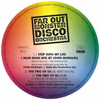 The Far Out Monster Disco Orchestra & John Morales – Step into My Life / The Two of Us