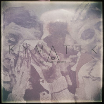 Kymatik – The Ultimate Answer (Martin Roth’s Ultraviolet remix)