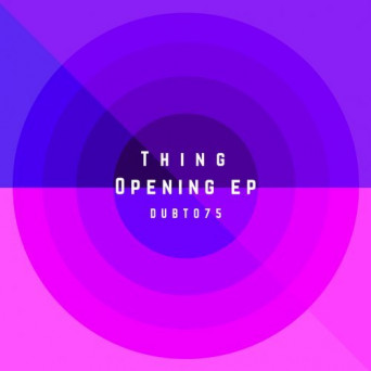 Thing – Opening EP