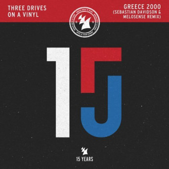 Three Drives On A Vinyl – Greece 2000 (Sebastian Davidson & Melosense Remix)