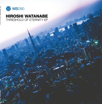 Hiroshi Watanabe – Threshold Of Eternity