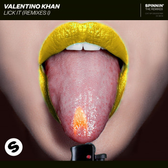 Valentino Khan – Lick It (Remixes I)