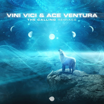 Vini Vici & Ace Ventura – The Calling Remixes