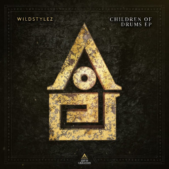Wildstylez – Children Of Drums EP