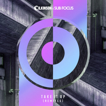 Wilkinson & Sub Focus – Take It Up (Not Your Dope Remix)