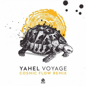 Yahel – Voyage (Cosmic Flow Remix)