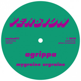 Agrippa – Mygraine / Harbour Run