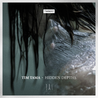 Tim Tama – Hidden Depths EP