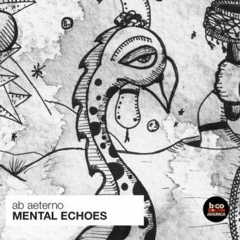 ab aeterno – Mental Echoes