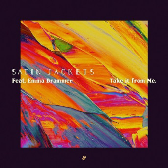 Satin Jackets & Emma Brammer – Take It From Me