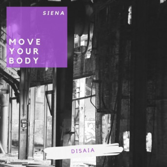 Disaia – Move Your Body