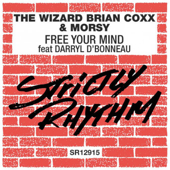 The Wizard Brian Coxx & Morsy & Darryl D’bonneau – Free Your Mind