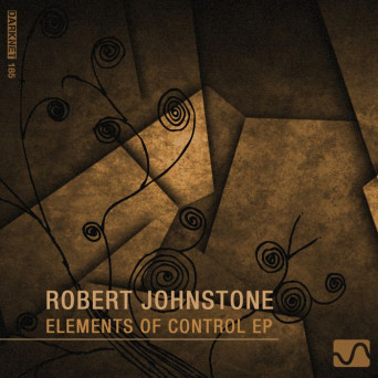 Robert Johnstone – Elements Of Control EP