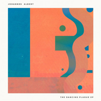 Johannes Albert – The Dancing Plague EP