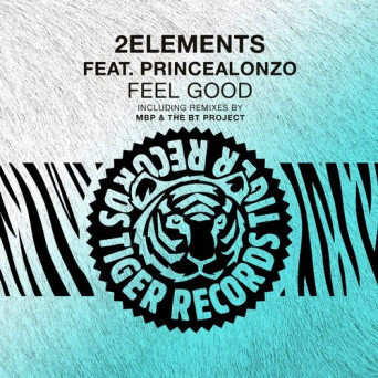 2elements feat. PrinceAlonzo – Feel Good