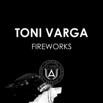 Toni Varga – Fireworks