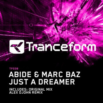 Abide & Marc Baz – Just A Dreamer