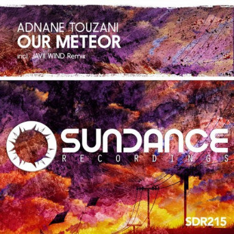 Adnane Touzani – Our Meteor