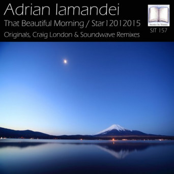 Adrian Iamandei – That Beautiful Morning / Star12012015