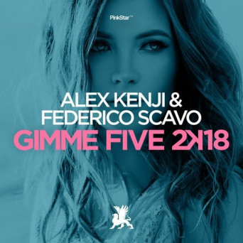 Alex Kenji & Federico Scavo – Gimme Five 2k18