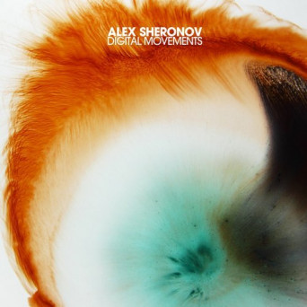 Alex Sheronov – Digital Movements